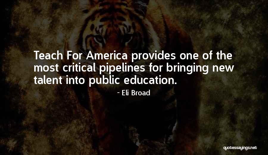Teach For America Quotes By Eli Broad Teach For America Quotes By Eli Broad
