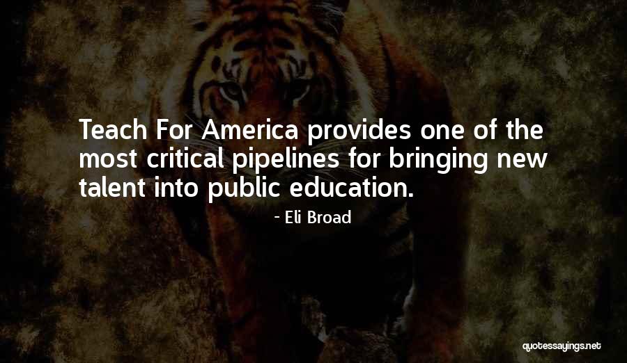 Teach For America Quotes By Eli Broad