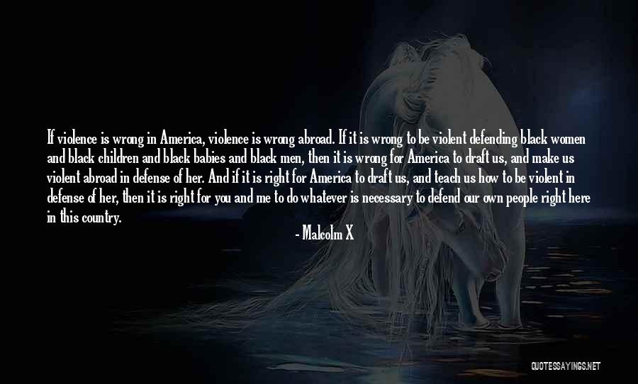 Teach For America Quotes By Malcolm X Teach For America Quotes By Malcolm X