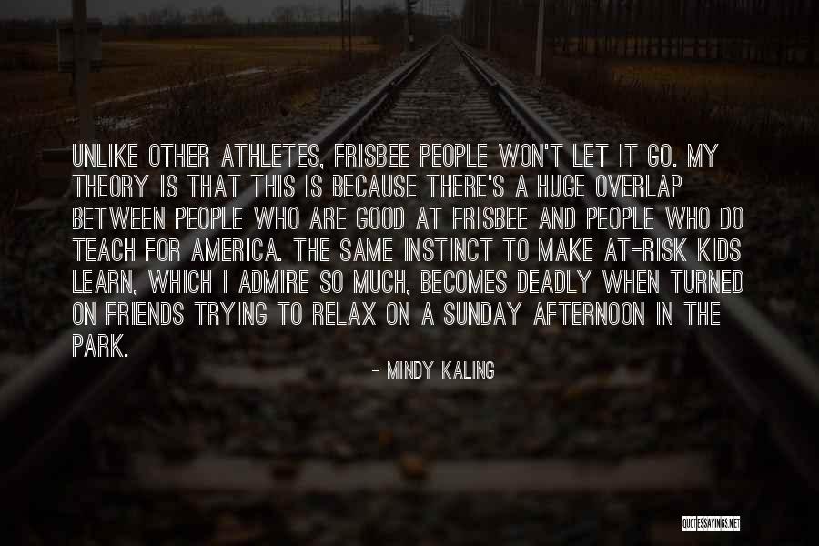 Teach For America Quotes By Mindy Kaling Teach For America Quotes By Mindy Kaling