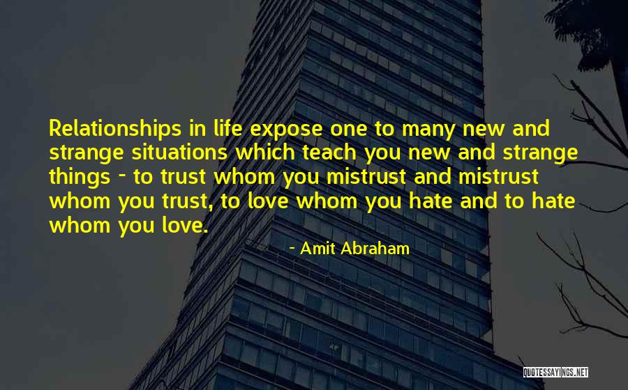 Teach Hate Quotes By Amit Abraham Teach Hate Quotes By Amit Abraham