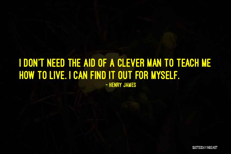 Teach Love Quotes By Henry James Teach Love Quotes By Henry James