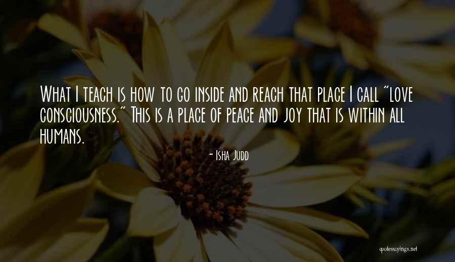 Teach Love Quotes By Isha Judd Teach Love Quotes By Isha Judd