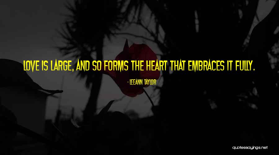 Teach Love Quotes By LeeAnn Taylor