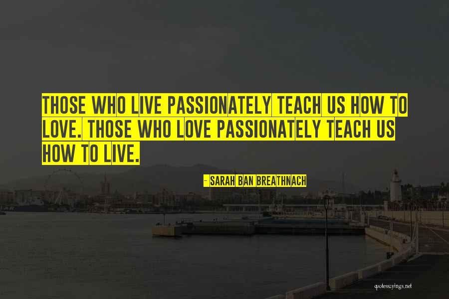 Teach Love Quotes By Sarah Ban Breathnach Teach Love Quotes By Sarah Ban Breathnach