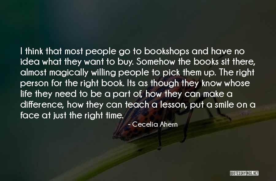 Teach Me How To Smile Quotes By Cecelia Ahern Teach Me How To Smile Quotes By Cecelia Ahern