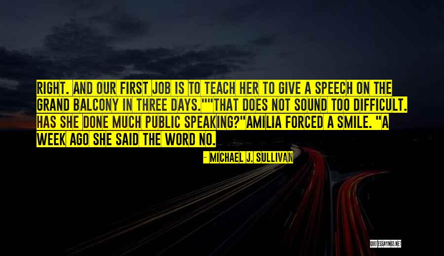 Teach Me How To Smile Quotes By Michael J. Sullivan Teach Me How To Smile Quotes By Michael J. Sullivan
