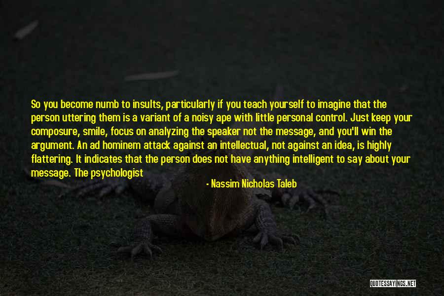 Teach Me How To Smile Quotes By Nassim Nicholas Taleb Teach Me How To Smile Quotes By Nassim Nicholas Taleb