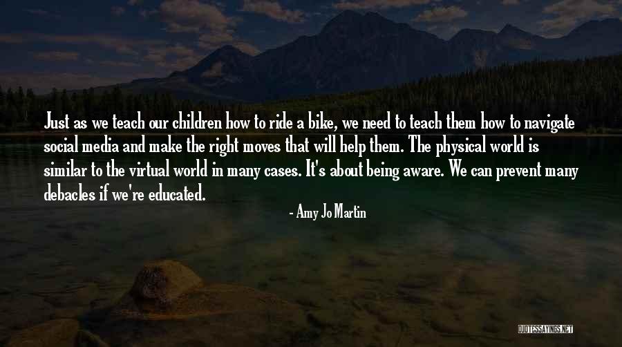 Teach Our Children Quotes By Amy Jo Martin Teach Our Children Quotes By Amy Jo Martin