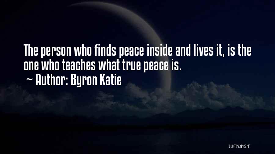 Teach Peace Quotes By Byron Katie