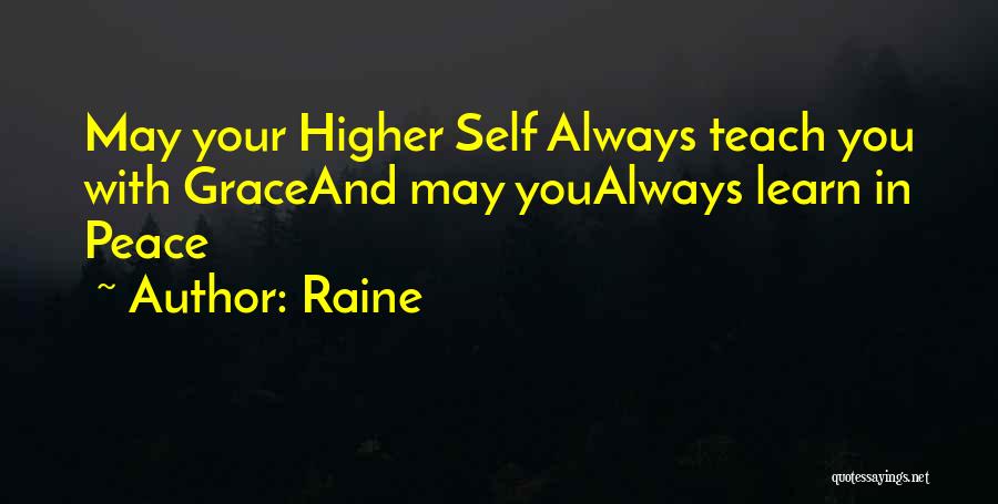 Teach Peace Quotes By Raine