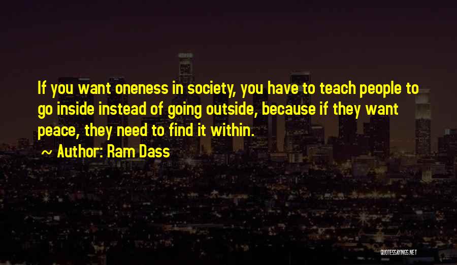 Teach Peace Quotes By Ram Dass