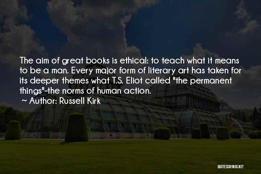 Teach Quotes By Russell Kirk
