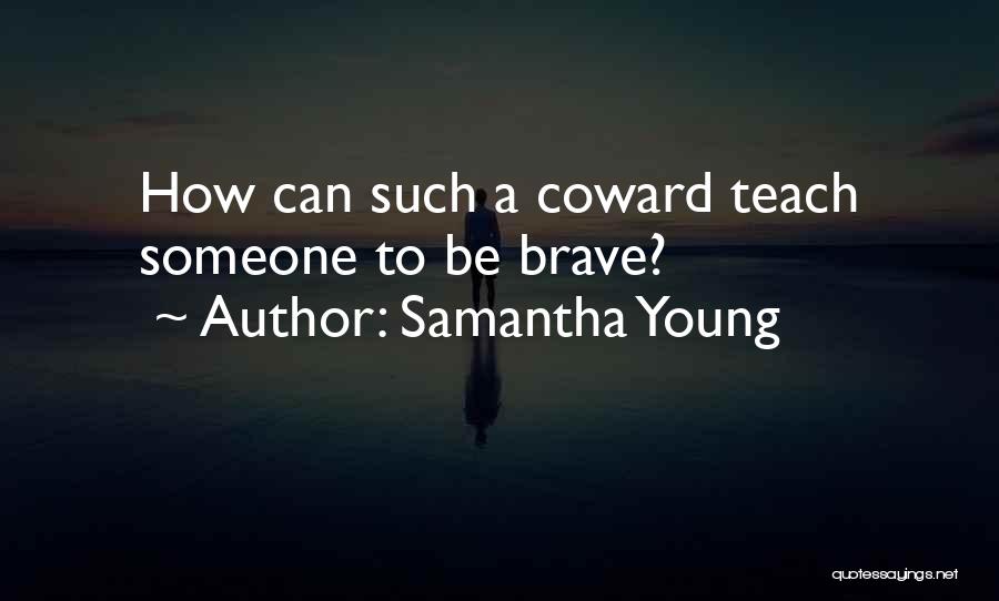 Teach Quotes By Samantha Young