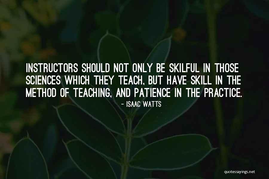 Teach Teaching Quotes By Isaac Watts Teach Teaching Quotes By Isaac Watts