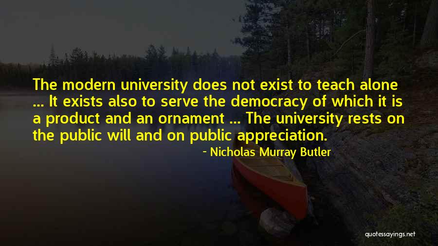 Teach Teaching Quotes By Nicholas Murray Butler Teach Teaching Quotes By Nicholas Murray Butler