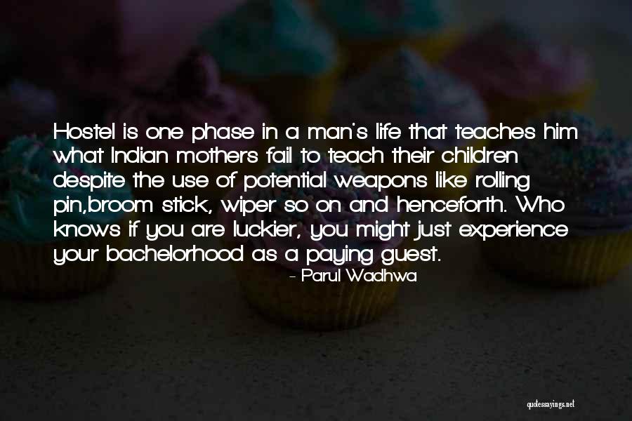 Teach The Youth Quotes By Parul Wadhwa