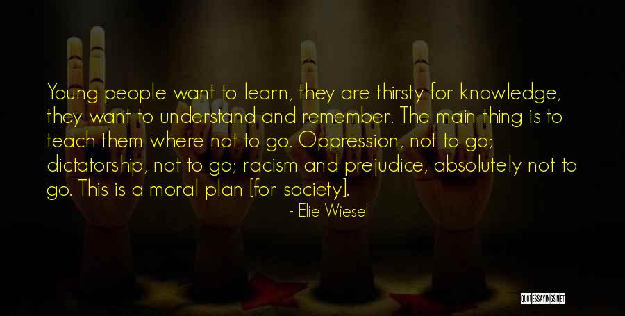 Teach Them Young Quotes By Elie Wiesel Teach Them Young Quotes By Elie Wiesel