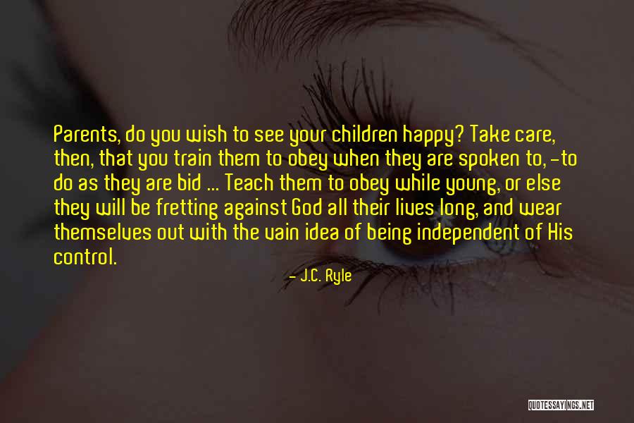 Teach Them Young Quotes By J.C. Ryle Teach Them Young Quotes By J.C. Ryle