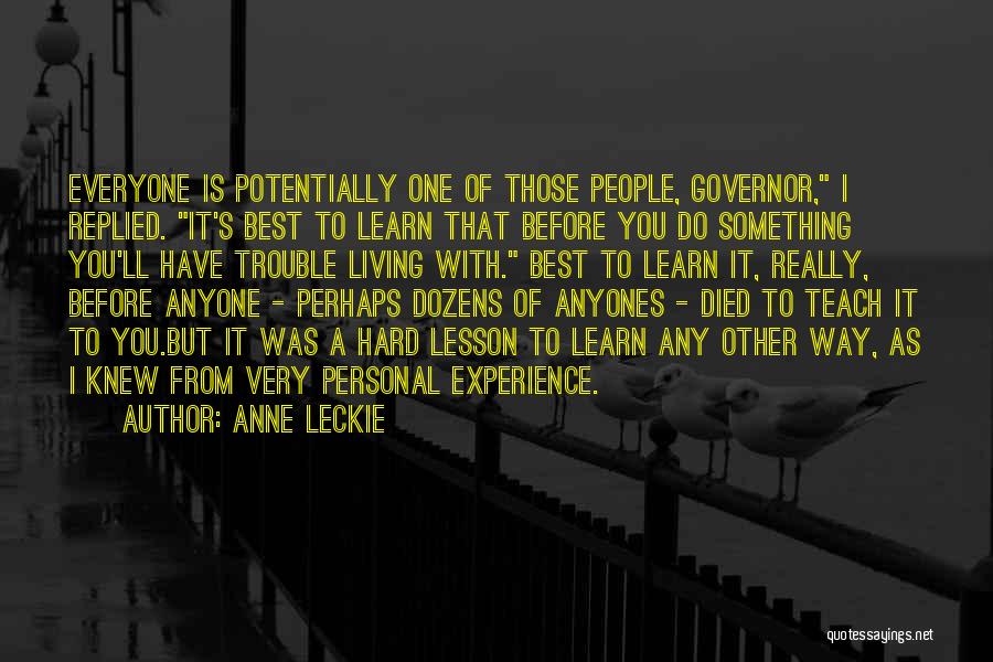 Teach You A Lesson Quotes By Anne Leckie