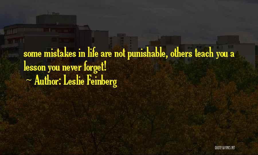 Teach You A Lesson Quotes By Leslie Feinberg