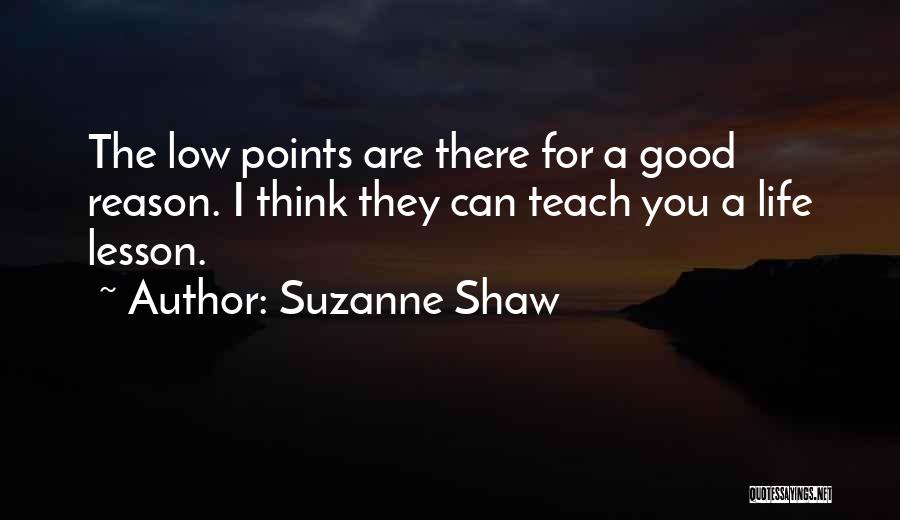 Teach You A Lesson Quotes By Suzanne Shaw