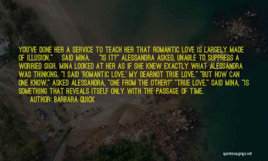 Teach You How To Love Quotes By Barbara Quick