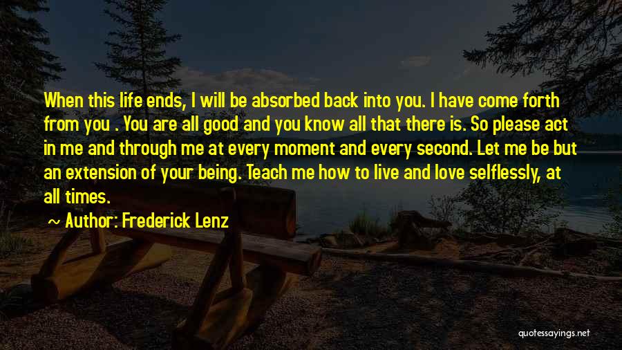 Teach You How To Love Quotes By Frederick Lenz