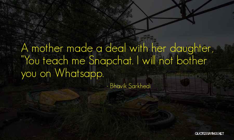 Teach Your Daughter Quotes By Bhavik Sarkhedi Teach Your Daughter Quotes By Bhavik Sarkhedi
