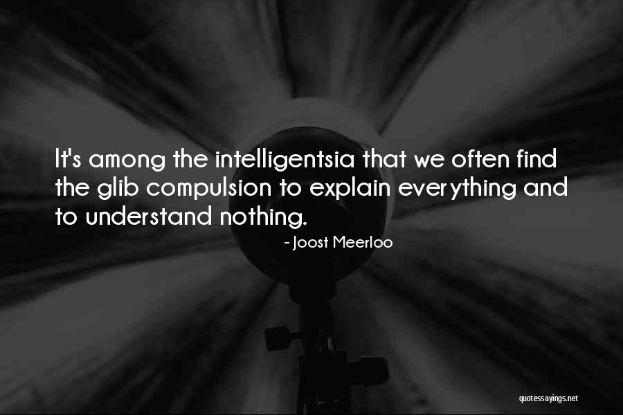 Teached Or Taught Quotes By Joost Meerloo Teached Or Taught Quotes By Joost Meerloo