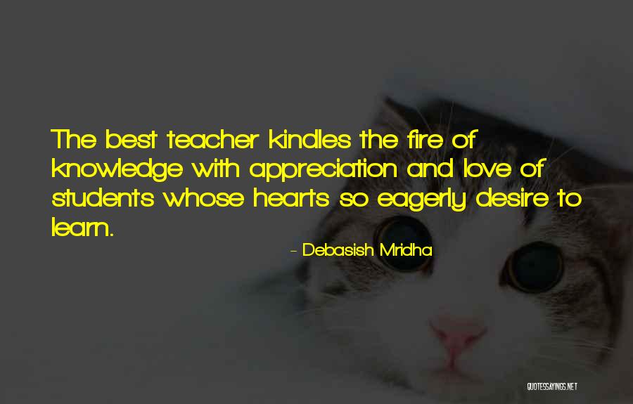Teacher Appreciation Quotes By Debasish Mridha Teacher Appreciation Quotes By Debasish Mridha