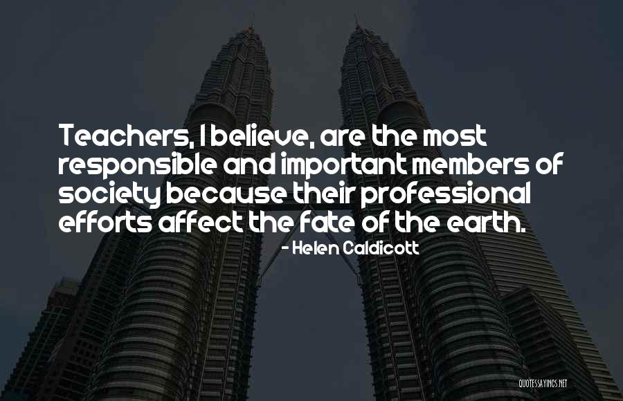 Teacher Appreciation Quotes By Helen Caldicott Teacher Appreciation Quotes By Helen Caldicott