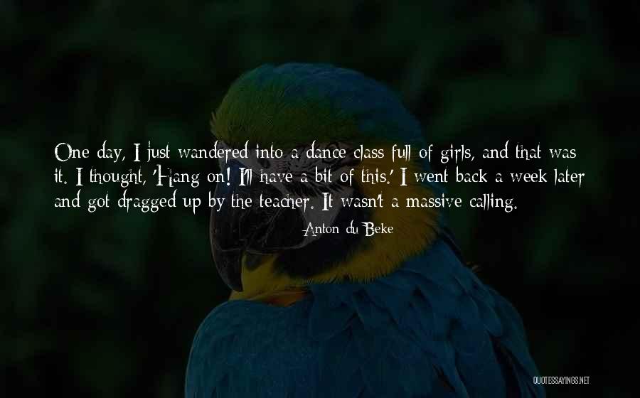 Teacher Best Day Quotes By Anton Du Beke Teacher Best Day Quotes By Anton Du Beke