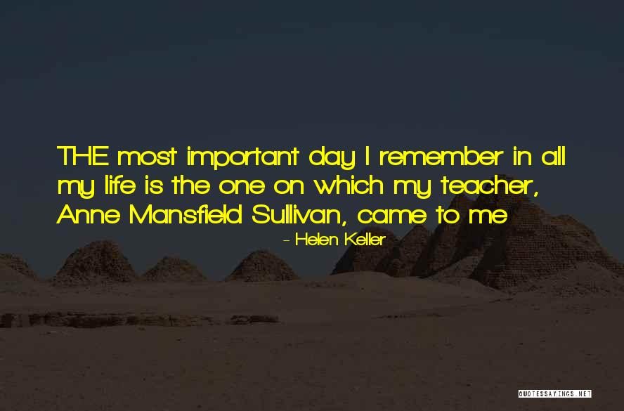 Teacher Best Day Quotes By Helen Keller Teacher Best Day Quotes By Helen Keller