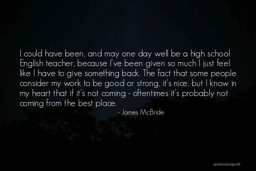 Teacher Best Day Quotes By James McBride Teacher Best Day Quotes By James McBride