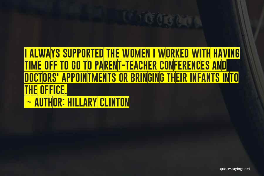 Teacher Conferences Quotes By Hillary Clinton