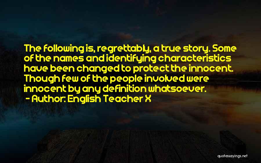 Teacher Definition Quotes By English Teacher X