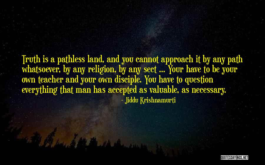 Teacher Disciple Quotes By Jiddu Krishnamurti Teacher Disciple Quotes By Jiddu Krishnamurti