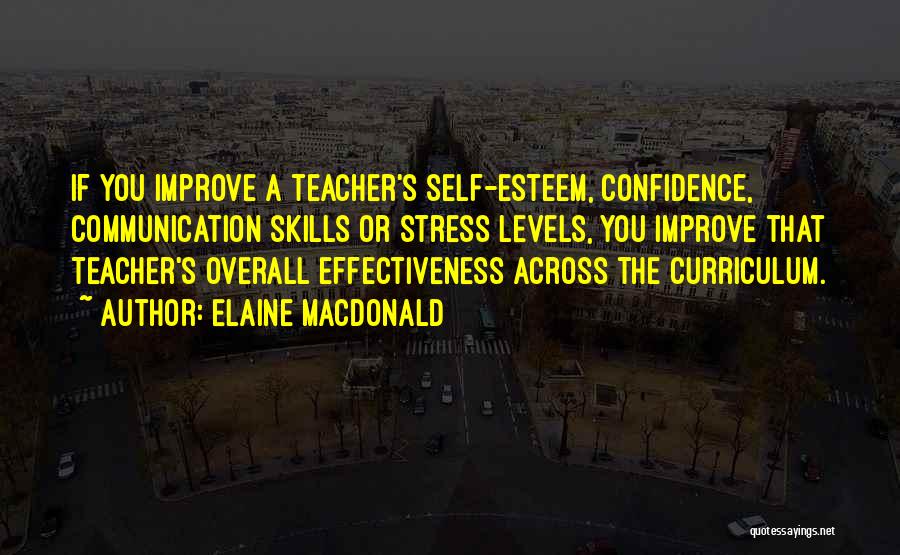 Teacher Effectiveness Quotes By Elaine MacDonald