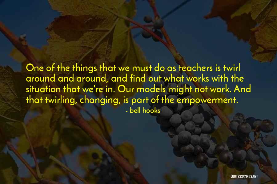 Teacher Empowerment Quotes By Bell Hooks Teacher Empowerment Quotes By Bell Hooks