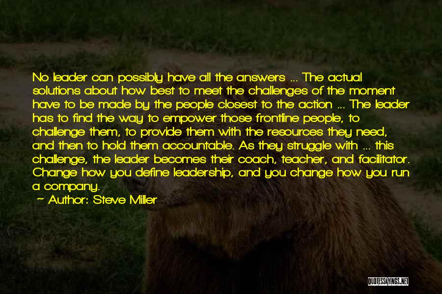 Teacher Facilitator Quotes By Steve Miller