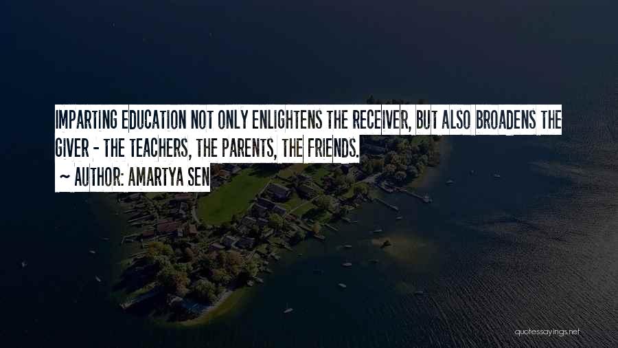 Teacher Friends Quotes By Amartya Sen