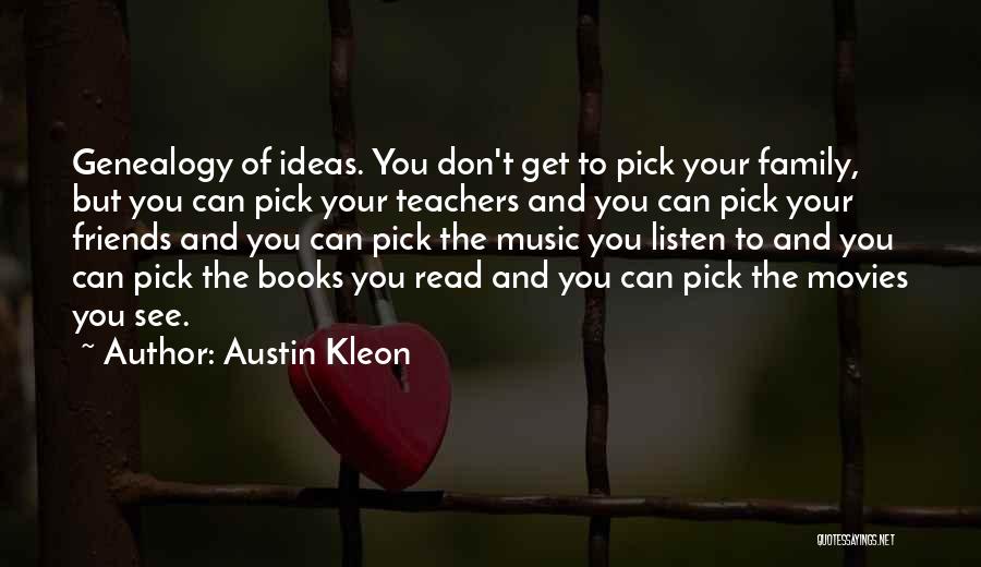 Teacher Friends Quotes By Austin Kleon