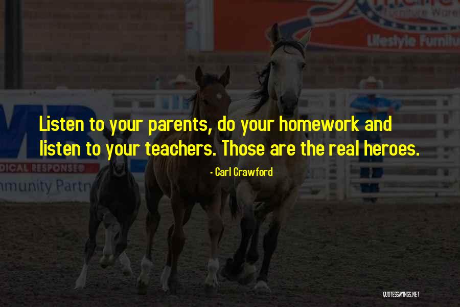 Teacher Hero Quotes By Carl Crawford Teacher Hero Quotes By Carl Crawford