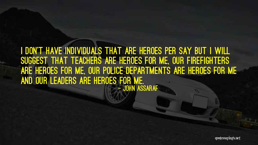 Teacher Hero Quotes By John Assaraf Teacher Hero Quotes By John Assaraf