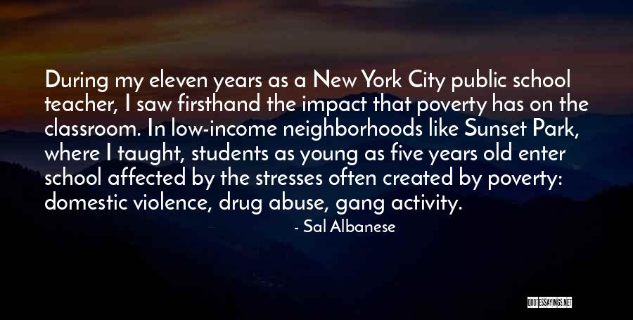 Teacher Impact Quotes By Sal Albanese