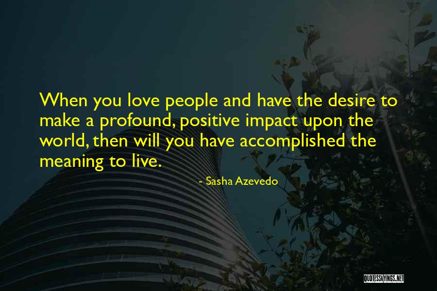 Teacher Impact Quotes By Sasha Azevedo