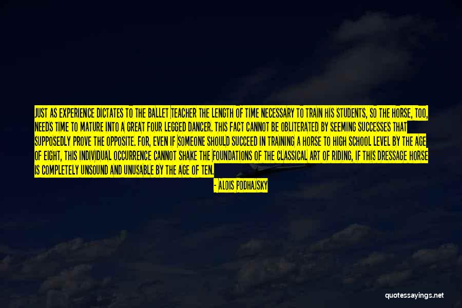 Teacher In Training Quotes By Alois Podhajsky Teacher In Training Quotes By Alois Podhajsky