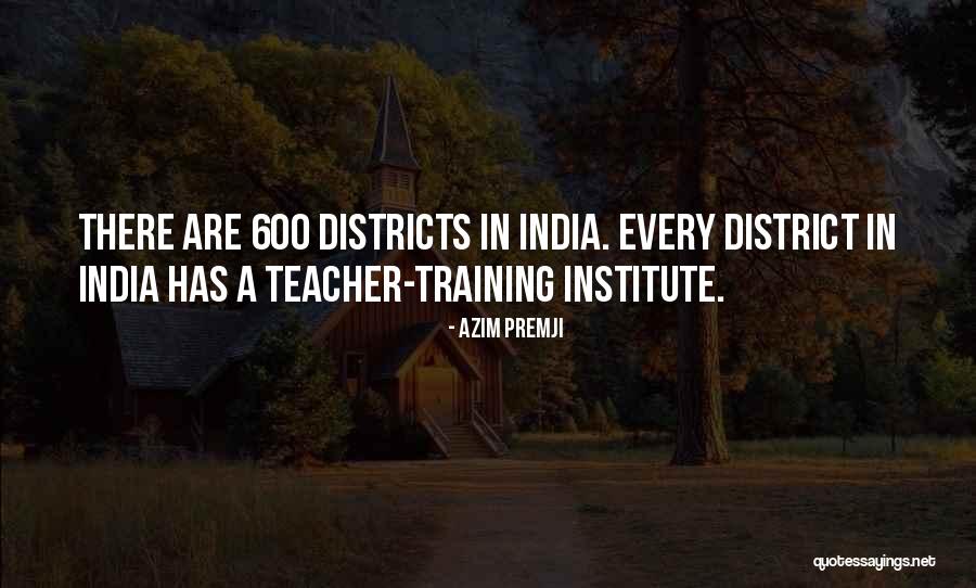 Teacher In Training Quotes By Azim Premji Teacher In Training Quotes By Azim Premji