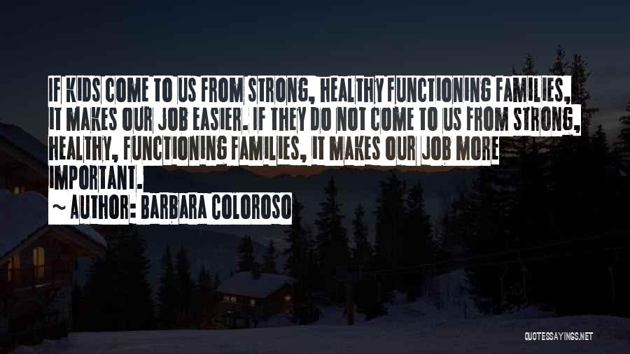 Teacher Job Quotes By Barbara Coloroso